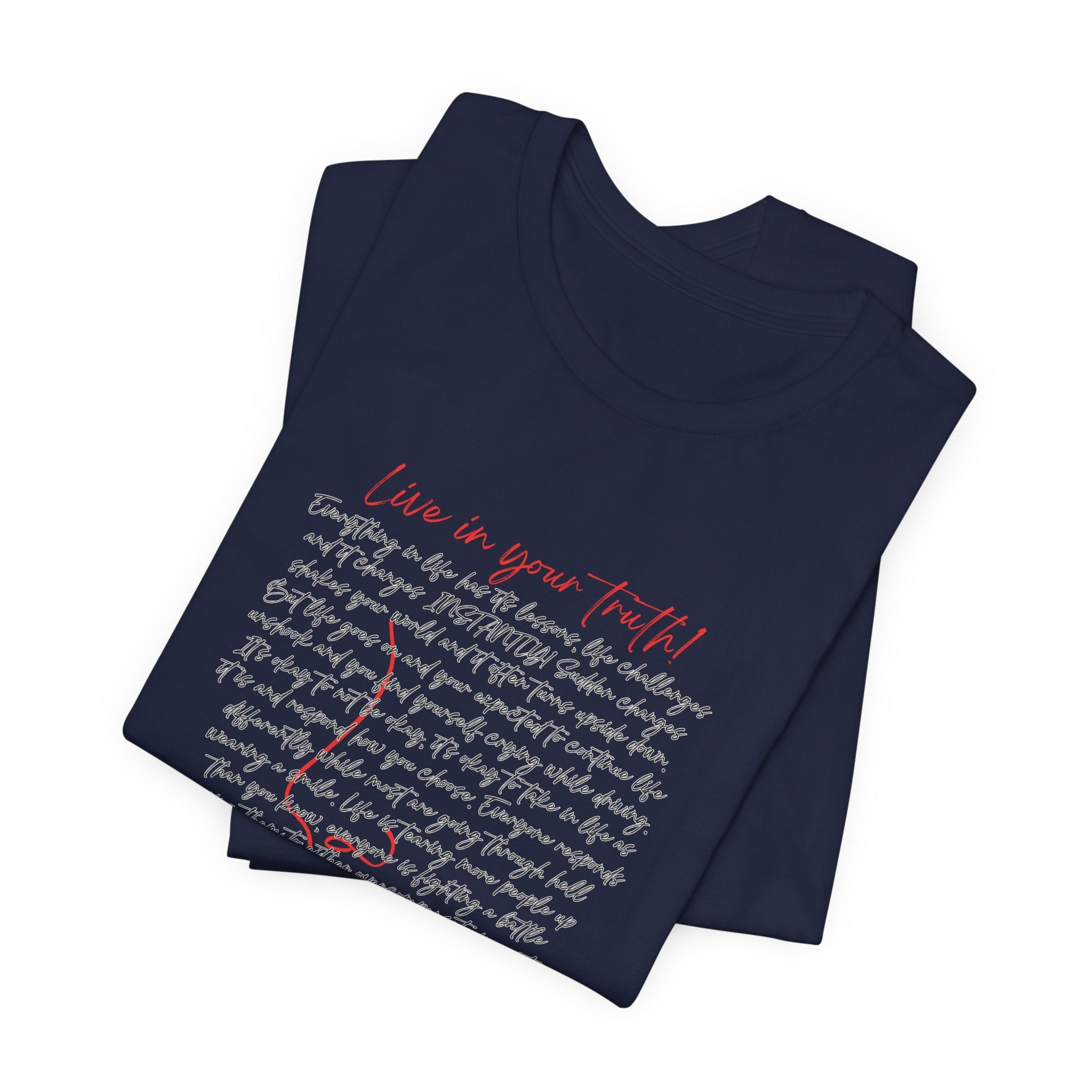 Live In Your Truth T-Shirt